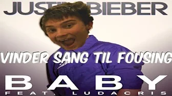 Vinder sang til Fousing! (Feat. Justin Bieber - Baby)