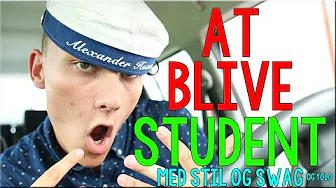 SÅDAN ER DET AT BLIVE STUDENT