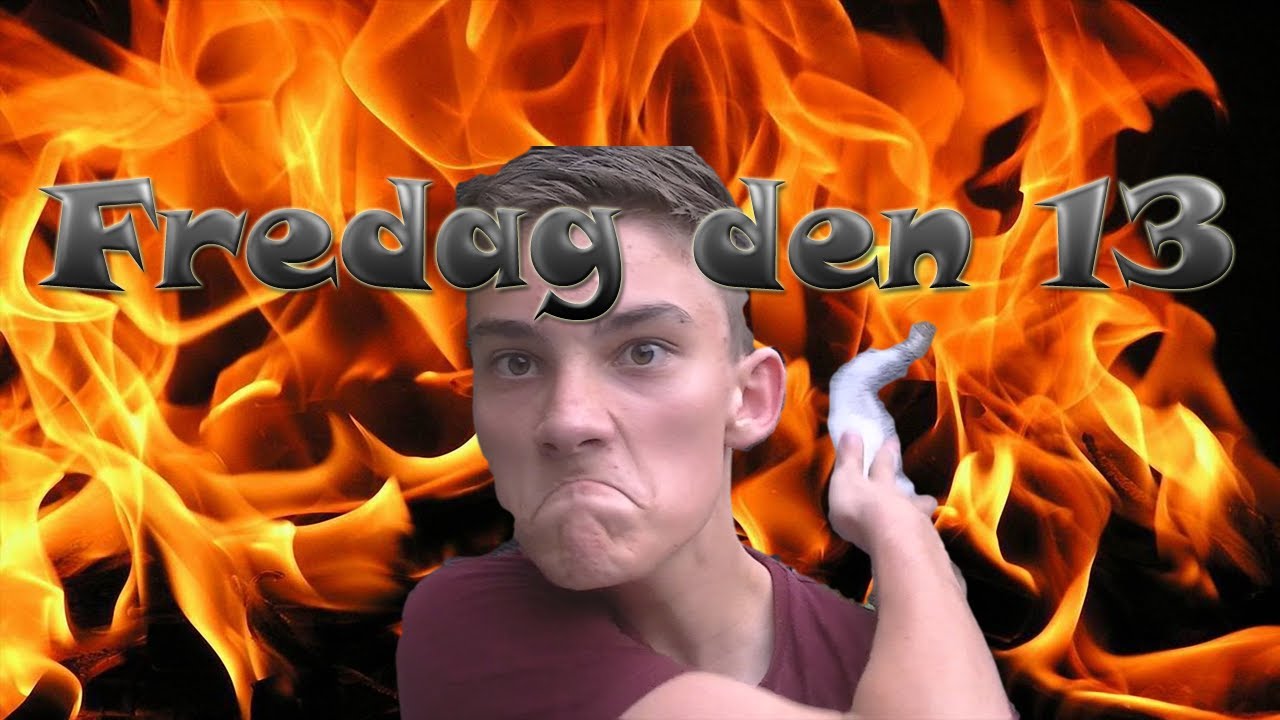 Fredag den 13