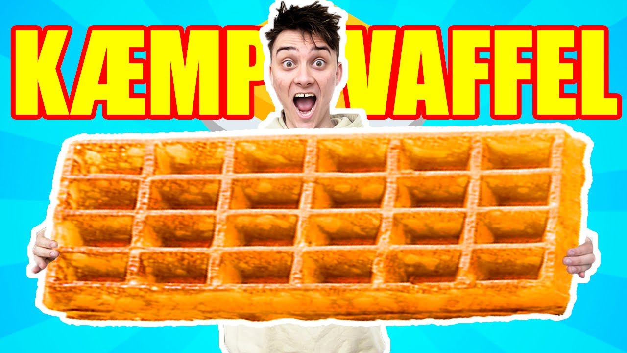 JEG LAVER EN KÆMPE VAFFEL