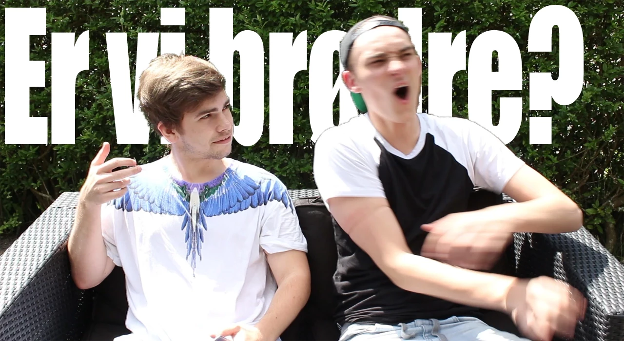 ER vi brødre? (Bedsteven TAG)