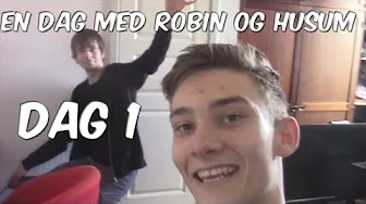 En dag med Husum og Robin - Dag 1