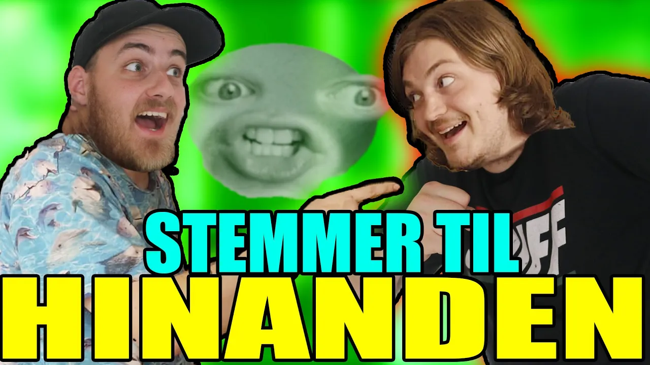 VI LÆGGER OGSÅ STEMMER TIL HINANDEN!