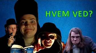 HVEM VED!?!