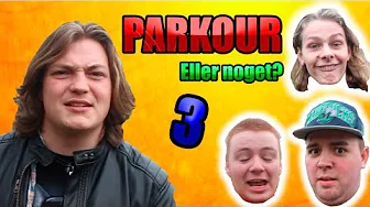 PARKOUR... Eller Noget? #3