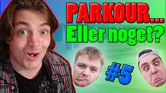 PARKOUR... Eller Noget? #5
