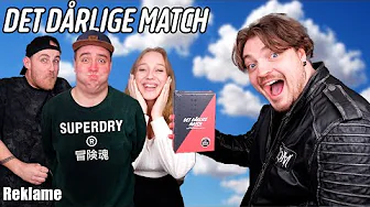 DE VILDESTE DATES! | Det Dårlige Match