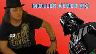 Darth Vader videoen! Moller keder sig #2