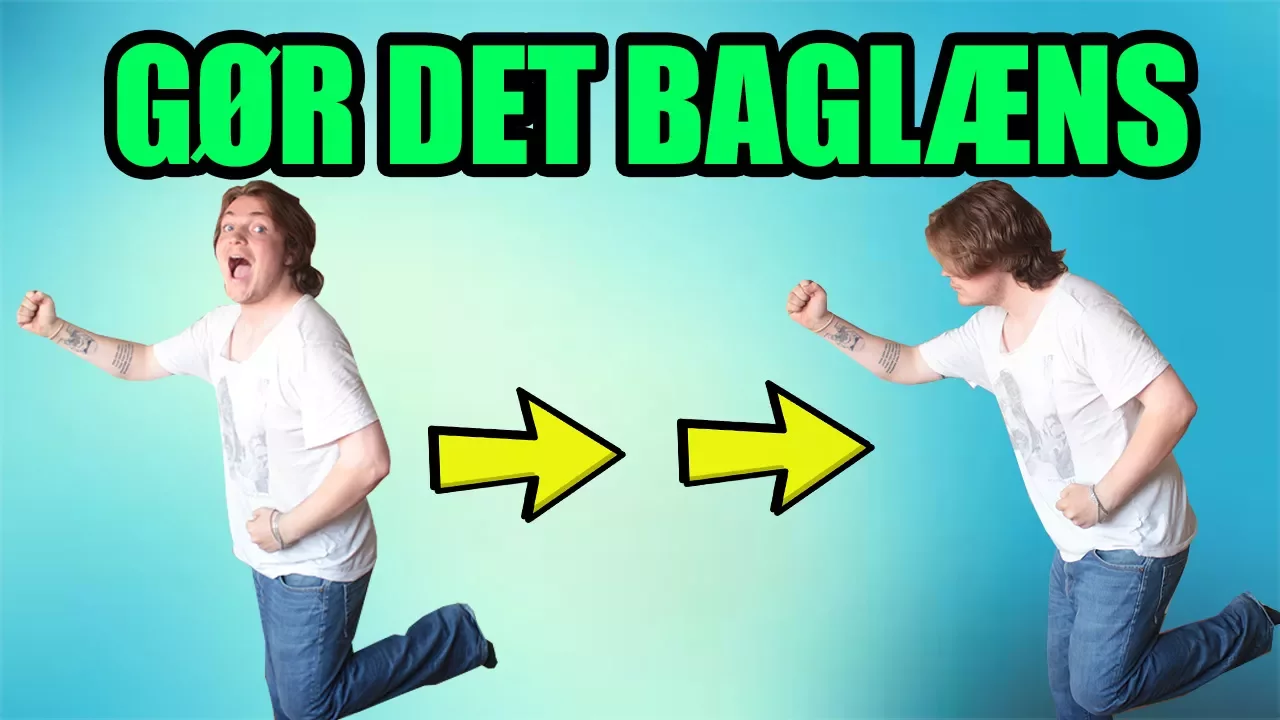 GØR DET BAGLÆNS! #4