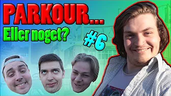 PARKOUR... Eller Noget? #6