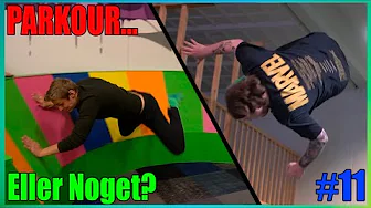 Parkour... Eller Noget? #11
