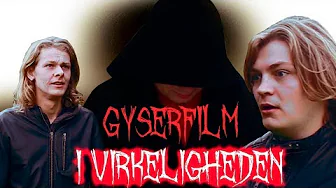 Gyserfilm I Virkeligheden