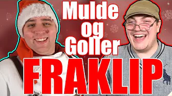 MULDE OG GOLLER | Fraklip