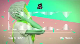 Eiqu - Slide in Her DM