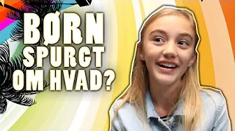 BØRN SPURGT OM HVAD?