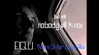 Eiqu - Tears On Her Lonely Pillow