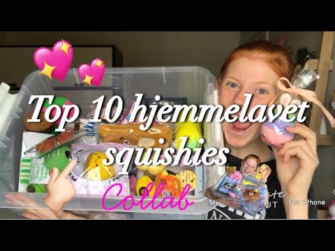 😱💖TOP 10 hjemmelavet squishies (collab)💖😱