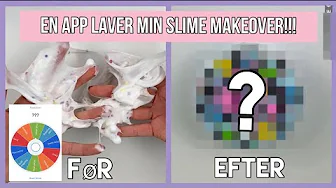 EN APP LAVER MIN SLIME MAKEOVER!!!