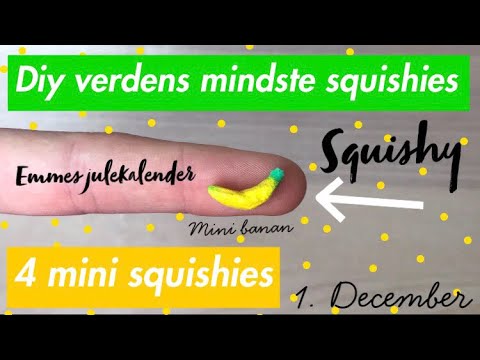Diy verdens mindste squishies? 1.december