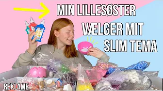 MIN LILLESØSTER VÆLGER MIT SLIM TEMA!!