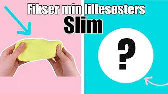 FIKSER MIN LILLESØSTERS SLIM!!