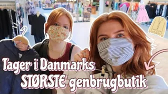 VI TAGER I DANMARKS STØRSTE GENBRUGSBUTIK! + HAUL