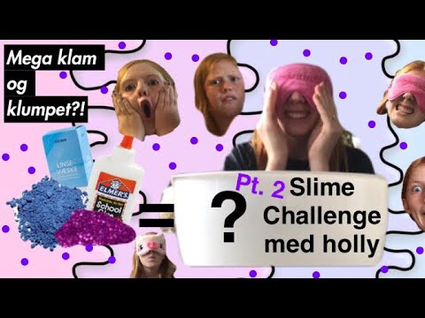 🌈😱Slime Challenge med holly pt. 2😱🌈