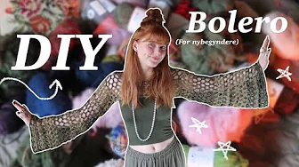 DIY BOLERO - Hæklet bolero tutorial for nybegyndere
