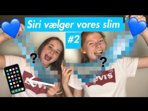 SIRI VÆLGER VORES SLIM! #2