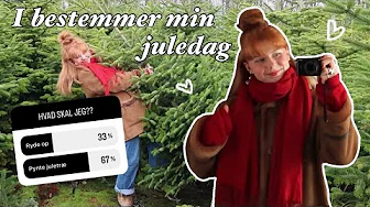 MINE FØLGERE BESTEMMER MIN JULEDAG!