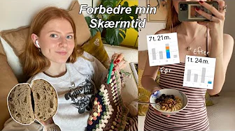 VLOG: Forbedre min skærmtid! bager surdejsbrød og en masse krea