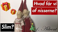 Hvad får vi af Nissen? 2. December - 1. Advent
