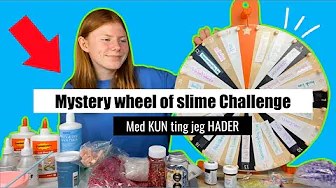 MYSTERY WHEEL OF SLIME CHALLENGE!! Med ting jeg HADER
