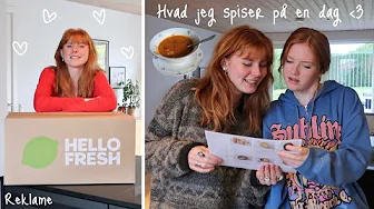 HVAD JEG SPISER PÅ EN DAG! - Prøver HelloFresh