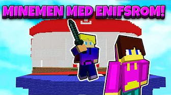 Spiller Minemen Med @EnifsRom!