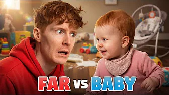 Far VS Baby