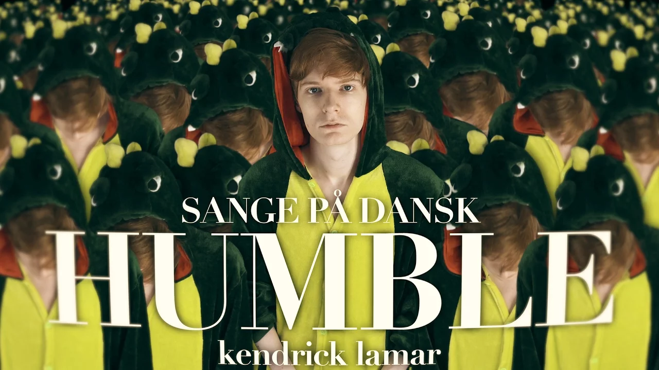 Sange på Dansk: HUMBLE - Kendrick Lamar