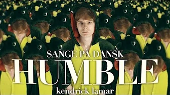 Sange på Dansk: HUMBLE - Kendrick Lamar