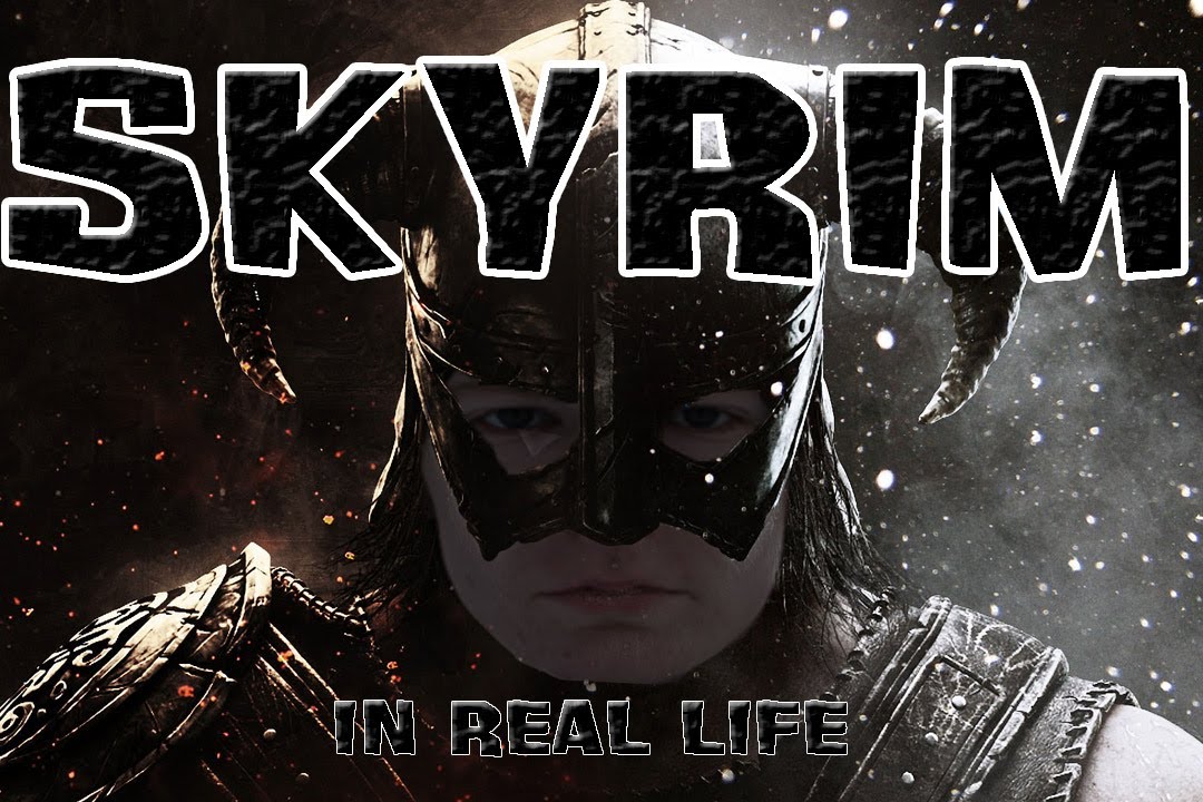 Skyrim - In Real Life!