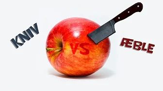 Kniv vs. Æble!