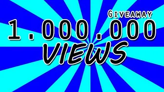 1.000.000 Views! (GIVEAWAY!) (SLUT!!!)