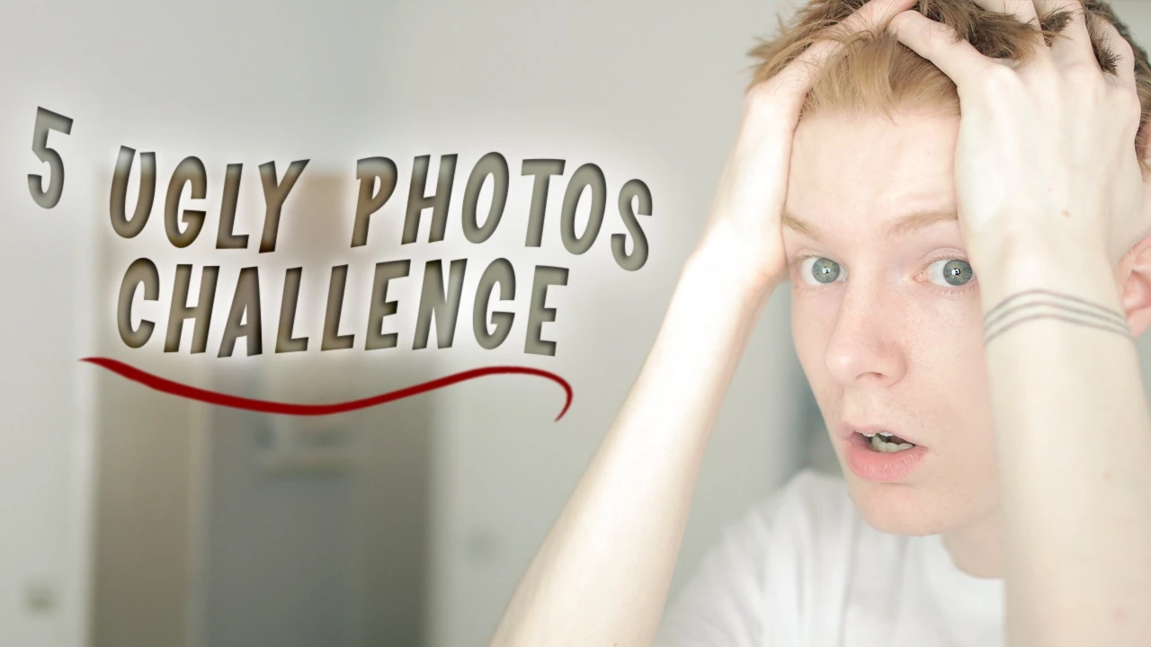 5 UGLY PHOTOS CHALLENGE