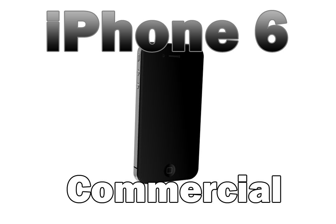 iPhone 6 - Commercial