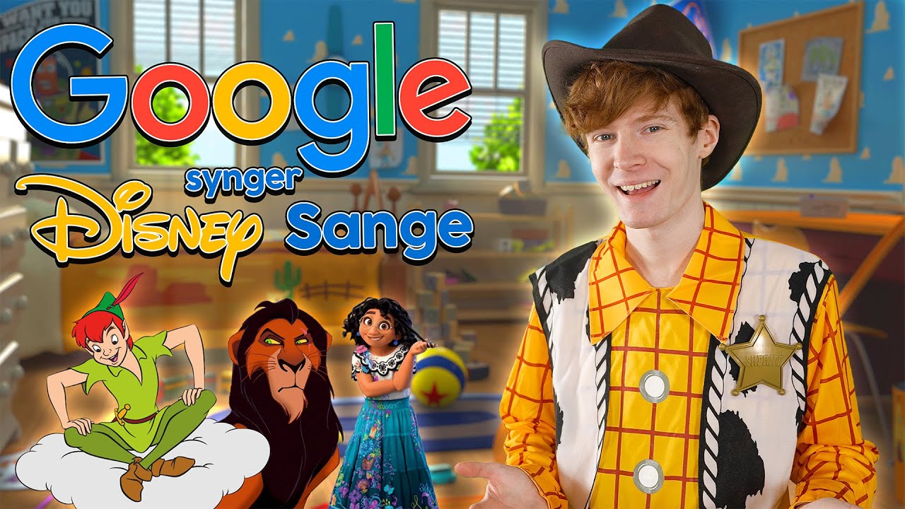 GOOGLE SYNGER DISNEY SANGE #4