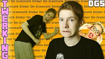 GIVER K VÆK - Din Grammatik Stinker #08