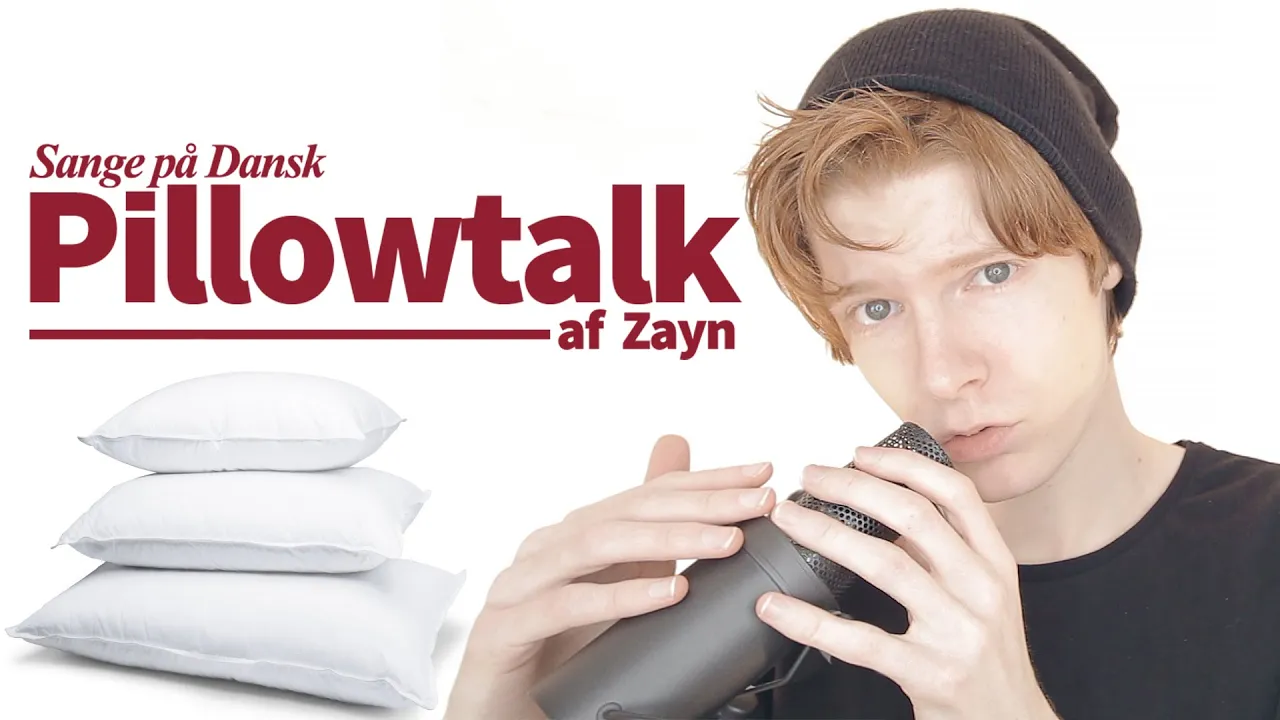 Sange på Dansk: Pillowtalk - Zayn