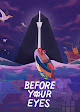 Before Your Eyes
