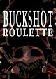 Buckshot Roulette