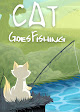 Cat Goes Fishing