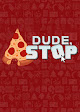 Dude, Stop